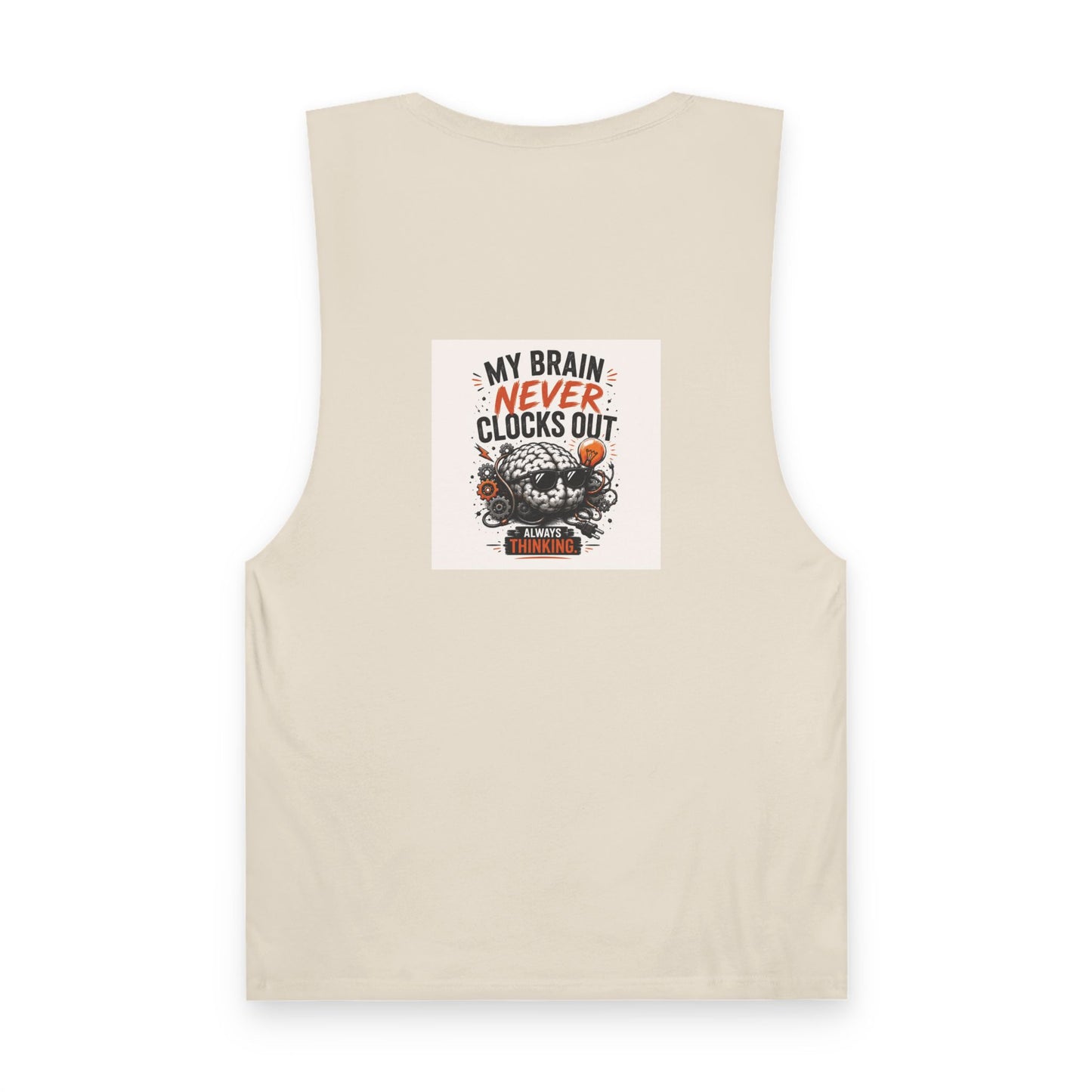 Tank — "My Brain Never Clocks Out" Graphic Tank Top for Thinkers