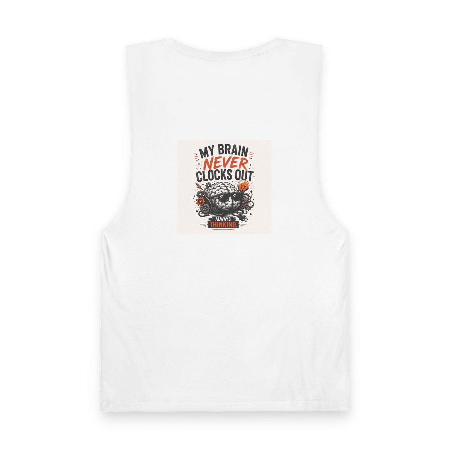 Tank — "My Brain Never Clocks Out" Graphic Tank Top for Thinkers