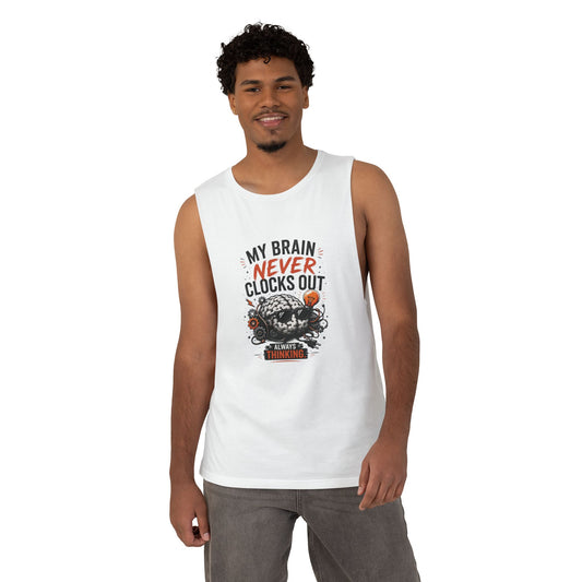 Tank — "My Brain Never Clocks Out" Graphic Tank Top for Thinkers