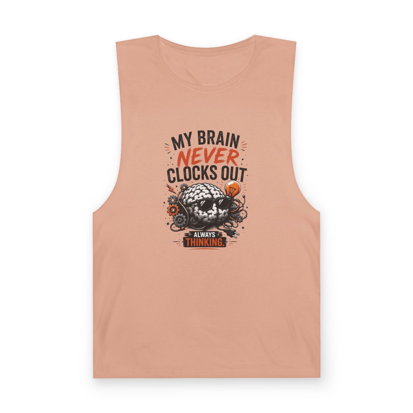 Tank — "My Brain Never Clocks Out" Graphic Tank Top for Thinkers